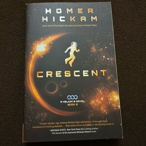 NWT Crescent paperback book by Homer Hickman A helium-3 novel book 2